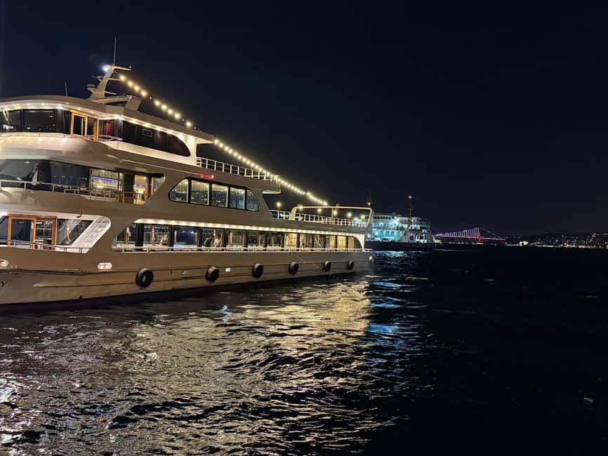 İstanbul:Bosphorus Dinner Cruise & Soft and Alcohol Drinks - What to Bring for a Comfortable Night