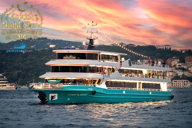 Istanbul Bosphorus Dinner Cruise with Drinks and Shows - Pickup, meeting point, and likely timing hiccups at 8:30 pm