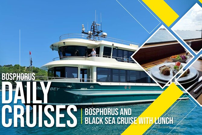 Istanbul Lunch Cruise - Extended Bosphorus Cruise up to the Black Sea - Bosphorus Strait: bridges and palaces you can read from the water