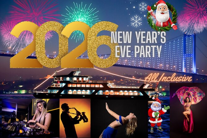 Istanbul New Year's Eve 2027 Dinner and Party Cruise on Bosphorus - Key highlights to know before you go